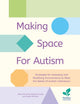 Book cover of: Making Space for Autism. By: Micaela Connolly