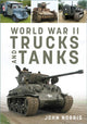 Book cover of: World War II Trucks and Tanks. By: John Norris