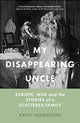 Book cover of: My Disappearing Uncle. By: Kathy Henderson