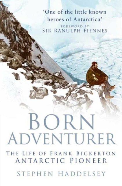 Book cover of: Born Adventurer. By: Stephen Haddelsey