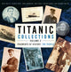 Book cover of: Titanic Collections Volume 2: Fragments of History. By: Mike Beatty
