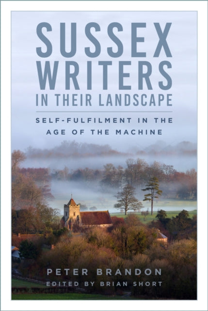 Book cover of: Sussex Writers in their Landscape. By: Peter Brandon
