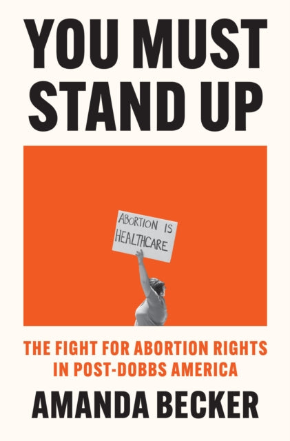 Book cover of: You Must Stand Up. By: Amanda Becker