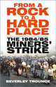 Book cover of: From a Rock to a Hard Place. By: Beverley Trounce