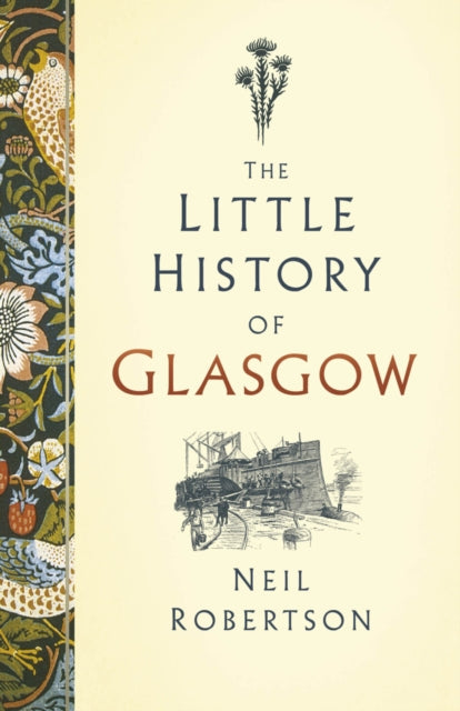 Book cover of: Little History of Glasgow. By: Neil Robertson