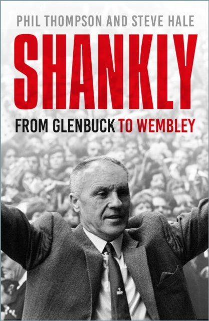 Book cover of: Shankly. By: Phil Thompson