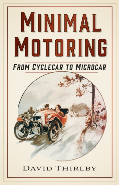 Book cover of: Minimal Motoring. By: David Thirlby