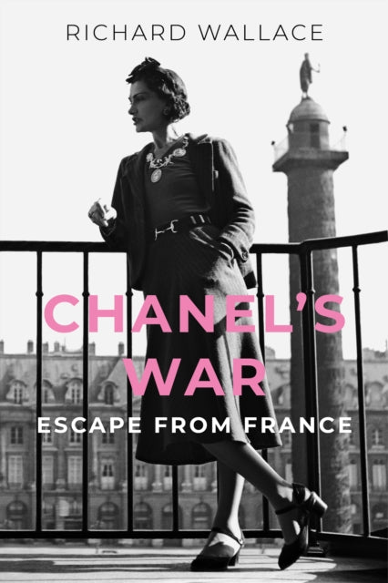 Book cover of: Chanel's War. By: WALLACE, RICHARD