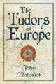 Book cover of: Tudors and Europe