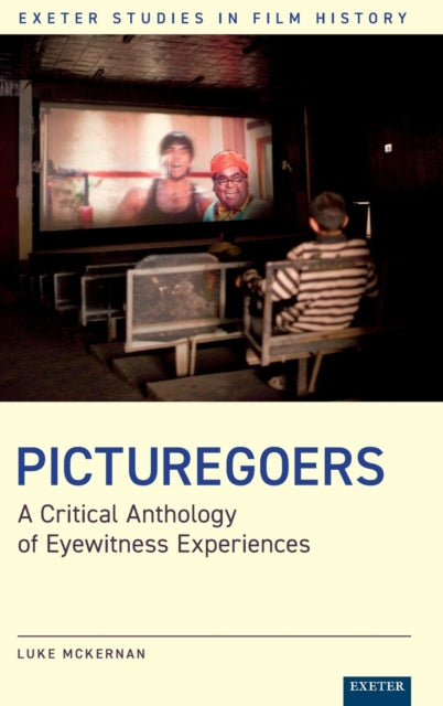 Book cover of: Picturegoers. By: Luke McKernan