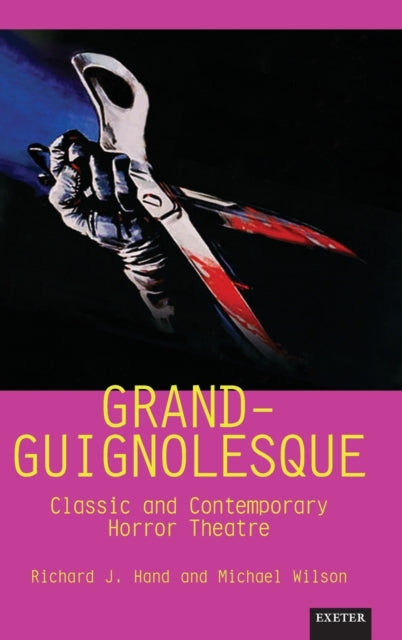 Book cover of: Grand-Guignolesque. By: Richard J. Hand