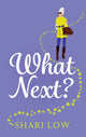 Book cover of: What Next?. By: Shari Low