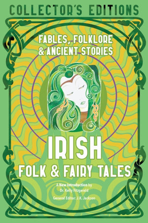 Irish Folk & Fairy Tales, Fables, Folklore & Ancient Stories