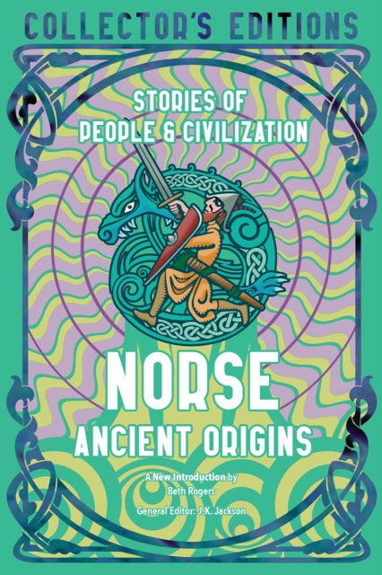 Norse Ancient Origins, Stories Of People & Civilization 9781804175781 Flame Tree Studio (Literature and Science)