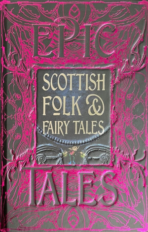 Scottish Folk & Fairy Tales, Epic Tales