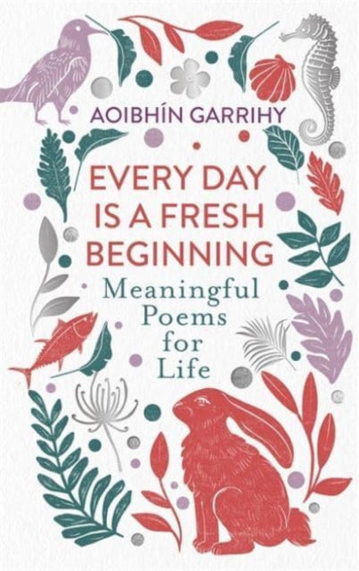 Book cover of: Every Day is a Fresh Beginning: The Number 1 Bestseller. By: Aoibhín Garrihy