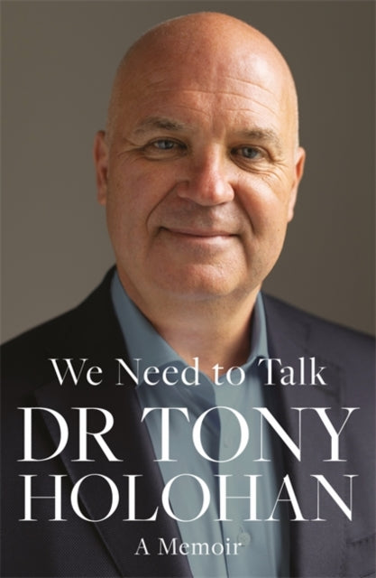 Book cover of: We Need to Talk: The Number 1 Bestseller. By: Tony Holohan
