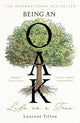 Being an Oak, Life as a tree 9781804183403 Laurent Tillon