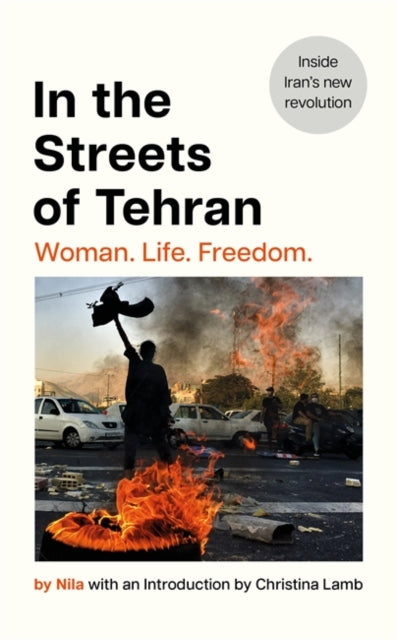 Book cover of: In the Streets of Tehran. By: Nila