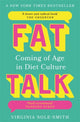 Book cover of: Fat Talk. By: Virginia Sole-Smith