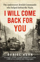Book cover of: I Will Come Back for You. By: Daniel Huhn