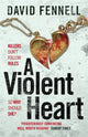 Book cover of: Violent Heart. By: David Fennell