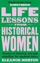 Book cover of: Life Lessons From Historical Women