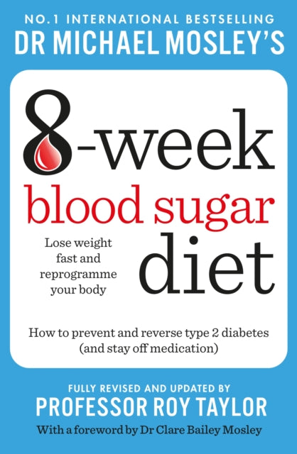 Book cover of: Michael Mosley's 8 Week Blood Sugar Diet