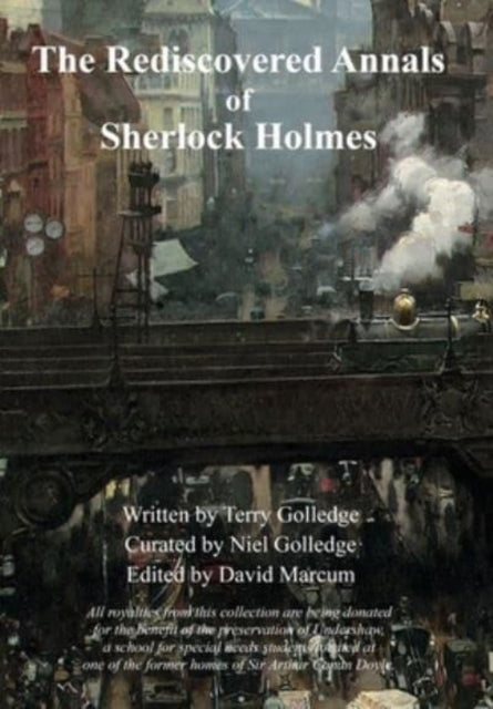 Book cover of: Rediscovered Annals of Sherlock Holmes. By: Terry Golledge