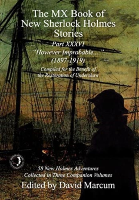 Book cover of: MX Book of New Sherlock Holmes Stories Part XXXVI. By: David Marcum