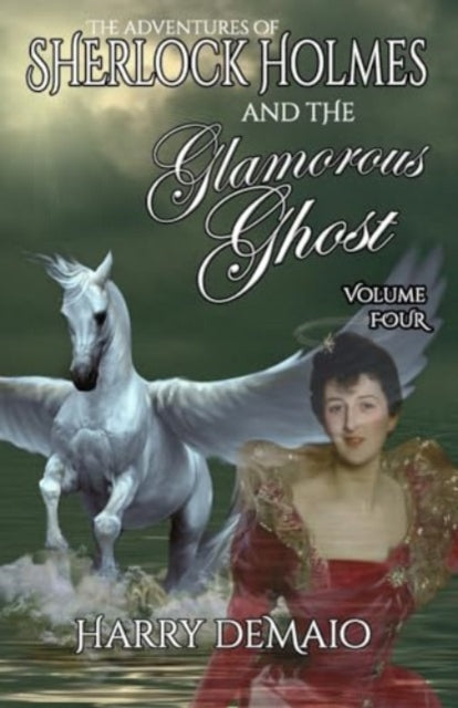 The Adventures of Sherlock Holmes and The Glamorous Ghost - Book 4