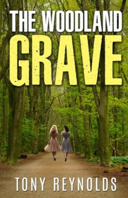 Book cover of: Woodland Grave. By: Tony Reynolds