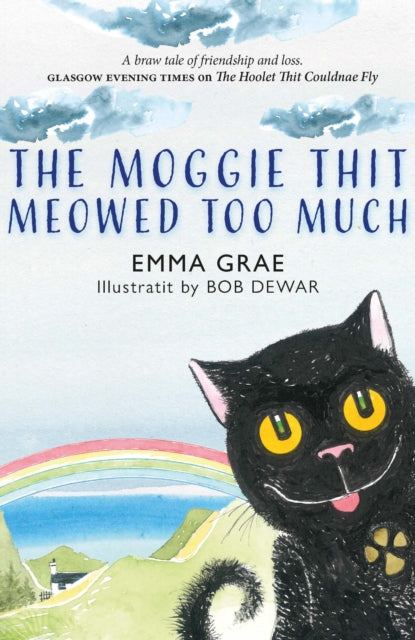 Book cover of: Moggie Thit Meowed Too Much. By: GRAE, EMMA
