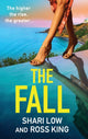 Fall, An explosive, glamorous thriller from #1 bestseller Shari Low and TV's Ross King 9781804267912 Shari Low