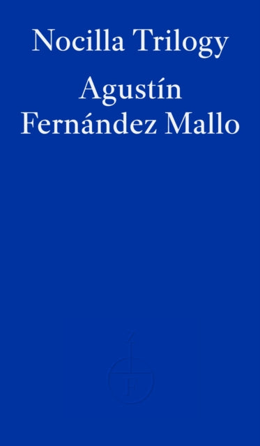 Book cover of: Nocilla Trilogy. By: Agustín Fernández Mallo