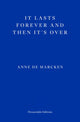 Book cover of: It Lasts Forever and Then It's Over