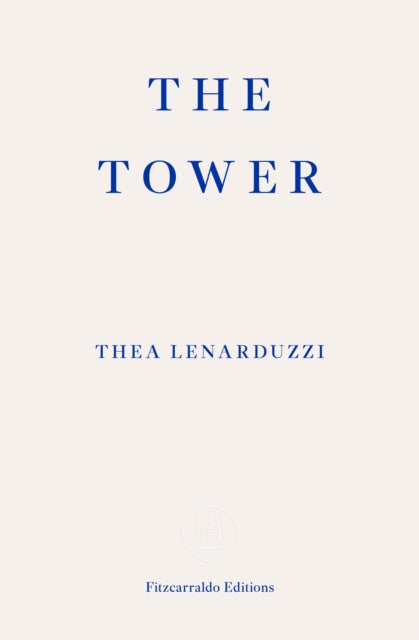 Tower 9781804271797 Thea Lenarduzzi