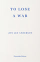 To Lose a War
