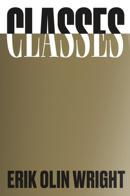Book cover of: Classes. By: Erik Olin Wright