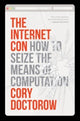 Book cover of: Internet Con. By: Cory Doctorow