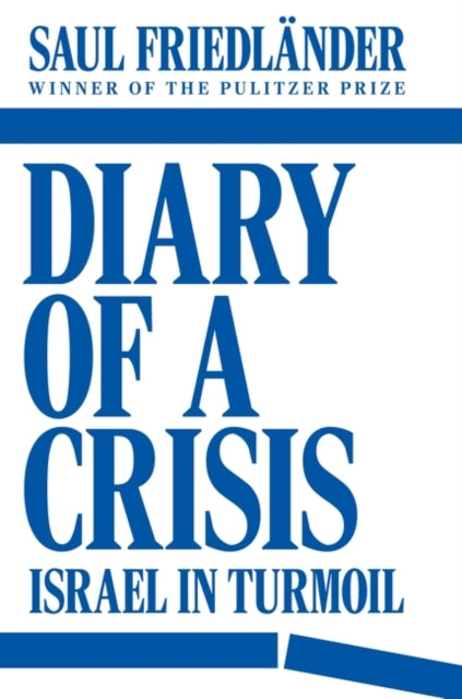 Book cover of: Diary of a Crisis. By: Saul Friedlander