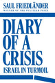 Book cover of: Diary of a Crisis. By: Saul Friedlander