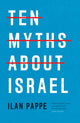 Ten Myths About Israel 9781804297049 Ilan Pappé