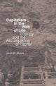Capitalism in the Web of Life, Ecology and the Accumulation of Capital 9781804298329 Jason W. Moore