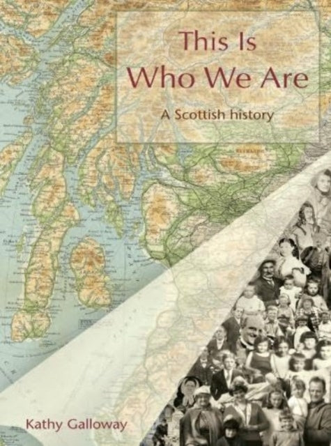 Book cover of: This Is Who We Are. By: Kathy Galloway