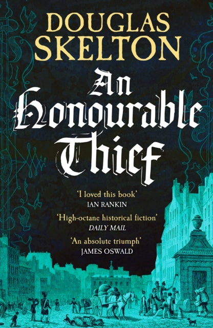 Honourable Thief, A must-read historical crime thriller 9781804363027 Douglas Skelton