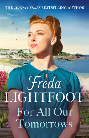 For All Our Tomorrows, A WWII saga of sisterhood and friendship