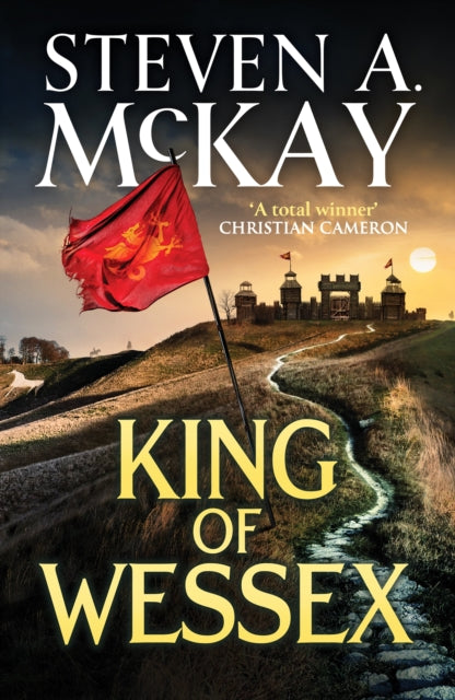 Book cover of: King of Wessex. By: Steven A. McKay