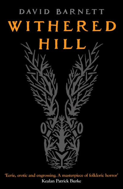 Withered Hill, A dark and unsettling British folk horror novel