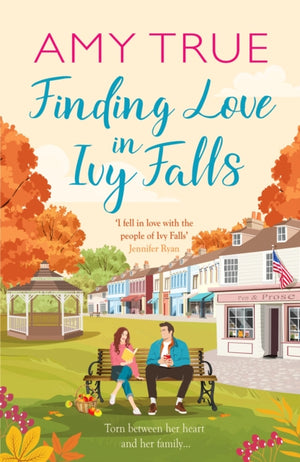 Finding Love in Ivy Falls, An irresistible small town friends-to-lovers romance